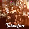  Tareefan - Veere Di Wedding - Badshah 320Kbps Poster