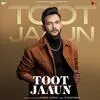  Toot Jaaun - Anmol Daniel Poster