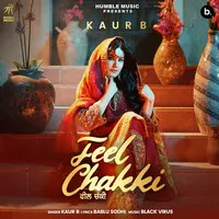 Feel Chakki Song | Kaur B Poster