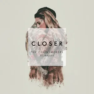 Closer Song Poster